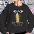 45 Acp Sweatshirt Gifts for Her