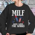 4Th Of July Milf Man I Love Fireworks Sweatshirt Gifts for Her