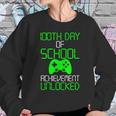 Achievement Unlocked Funny 100Th Day Of School Sweatshirt Gifts for Her