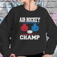 Air Hockey Champ Hockey Table Champion Sweatshirt Gifts for Her