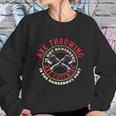 Axe Hatchet Throwing Ax Thrower Axe Catching Funny Sweatshirt Gifts for Her