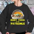 Baby Yoda The Mandalorian Is My Patronus Shirt Sweatshirt Gifts for Her