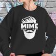 Bearded Mime Sweatshirt Gifts for Her