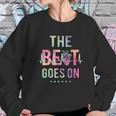 The Beat Goes On Sweatshirt Gifts for Her