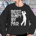 Best Bumpy By Par Golf Gift Sweatshirt Gifts for Her