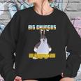 Big Chungus Is Among Us Sweatshirt Gifts for Her