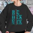 Big Dick Nick Rotowear Sweatshirt Gifts for Her