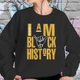 I Am Black History Alpha Phi Alpha Fraternity Sweatshirt Gifts for Her