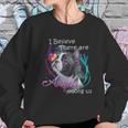 Boston Terrier I Believe There Are Angels Among Us Shirt Sweatshirt Gifts for Her