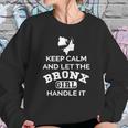 Bronx Girl - Keep Calm And Let The Handle It Sweatshirt Gifts for Her