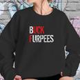 Buck Furpees Funny Fitness Burpees Gym Sweatshirt Gifts for Her