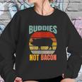 Buddies Not Bacon Cute Funny Pig Vegan Vintage Piggy Gift Sweatshirt Gifts for Her