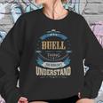 Buell Its A Buell Thing Sweatshirt Gifts for Her