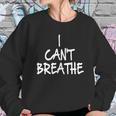 I Cant Breathe Eric Garner Support Tshirt Sweatshirt Gifts for Her