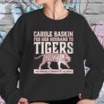 Carole Baskin Fed Her Husband To Tigers Sweatshirt Gifts for Her