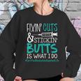 Certified Medication Assistant Fixin Cuts Stickin Butts Is What I Do Proud Nursing Gift Sweatshirt Gifts for Her