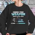 Choose Your Weapon C Java Python C Programmers Gift Graphic Design Printed Casual Daily Basic Sweatshirt Gifts for Her