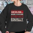 Communist Libertarian Capitalist Socialism Sweatshirt Gifts for Her