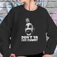 The Devils Rejects Horror House Of 1000 Corpses Sweatshirt Gifts for Her