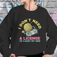 I Dont Need A License To Carry My 9Mm Crocheting Lover Sweatshirt Gifts for Her