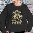 I Dont Need Therapy I Just Need To Listen To Gene Autry Tshirt Sweatshirt Gifts for Her