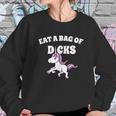 Eat A Giant Bag Of Dicks Unicorn Sweatshirt Gifts for Her