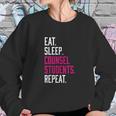 Eat Sleep Counsel Students Repeat Sweatshirt Gifts for Her