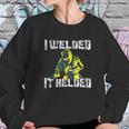 Electro Welding For Men Funny Welder Sweatshirt Gifts for Her