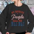 My Favorite People Call Me Nai Nai Gift Sweatshirt Gifts for Her