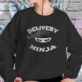 Food Delivery Pizza Mailman Truck Driver Multitasking Ninja Sweatshirt Gifts for Her