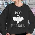 Funny Halloween Boo Felicia Funny Halloween Sweatshirt Gifts for Her