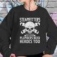 Funny Steamfitters Steam Pipe Welding Sweatshirt Gifts for Her