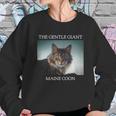 Gentle Giant Maine Coon Sweatshirt Gifts for Her