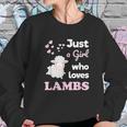 Girls Lamb Gift For Lamb Lover Just A Girl Who Loves Lambs Sweatshirt Gifts for Her