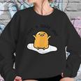 Gudetama Have A Gude Day Good Day Sweatshirt Gifts for Her