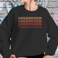 Hakuna Matata Sunset Colors Sweatshirt Gifts for Her