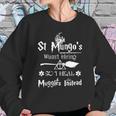 Halloween St Mungos Wasnt Hiring So I Heal Muggles Instead Sweatshirt Gifts for Her