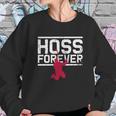 Hoss Forever Sweatshirt Gifts for Her