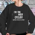 Im The Hot Psychotic Cyclist Warning You Funny Gift Cycling Sweatshirt Gifts for Her