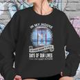 In My House If You Dont Like Days Of Our Lives Sweatshirt Gifts for Her