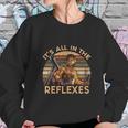 Its All In The Reflexes Vintage Jack Burton Big Trouble In Little China Sweatshirt Gifts for Her