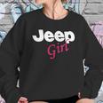 Jeep GirlsShirt Sweatshirt Gifts for Her