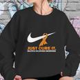 Just Cure It Multiple Sclerosis Awareness Nike LogoShirt Sweatshirt Gifts for Her