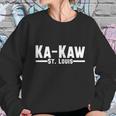 Ka Kaw St Louis Sweatshirt Gifts for Her