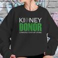 Kidney Donor Buddies Someone Took My Spare 2 Are For Sissies Sweatshirt Gifts for Her