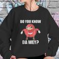 Do You Know The Way Ugandan Sweatshirt Gifts for Her