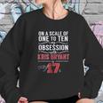 Kris Bryant Scale Of 1 To 10 My Obsession Sweatshirt Gifts for Her