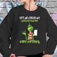 Let Me Check My Giveashitometer Nope Nothing Funny Grinch Sweatshirt Gifts for Her