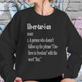 Libertarian Definition Sweatshirt Gifts for Her