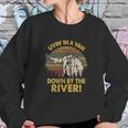 Livin In A Van Down By The River Sweatshirt Gifts for Her